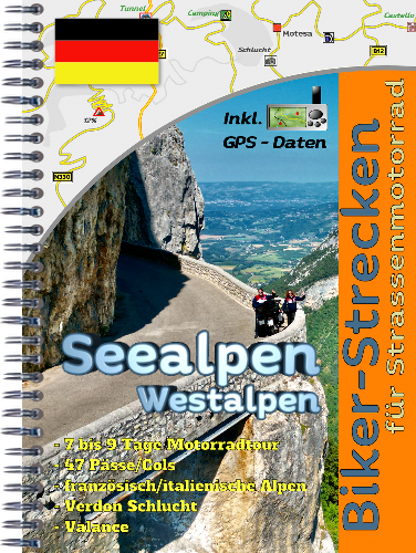 Motorradtour (Reiseführer als Papierbuch) durch die Seealpen / Westalpen