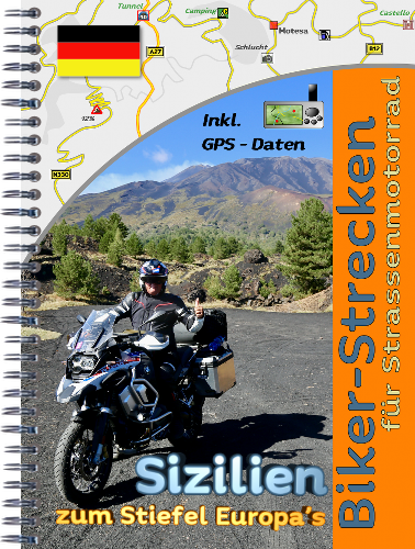 Motorradtour (Reiseführer) durch Italien zum Stiefel Europas nach Sizilien Motorradtour (Reiseführer) durch Italien zum Stiefel Europas nach Sizilien